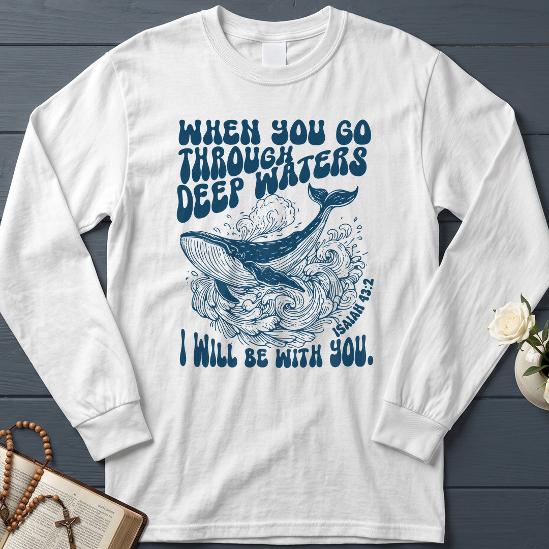 When You Go Through Deep Waters I Will Be With You Isaiah 43.2 21