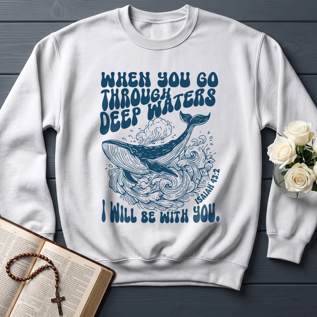 When You Go Through Deep Waters I Will Be With You Isaiah 43.2 21