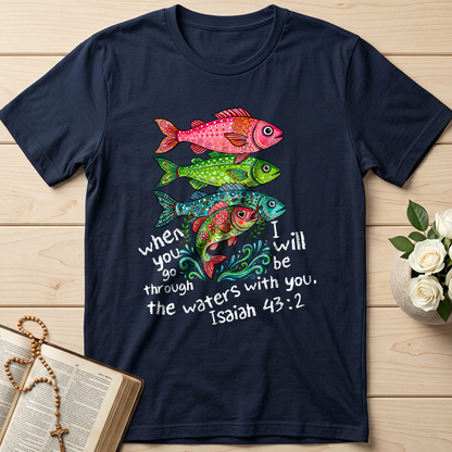 When You Go Through I Will Be With You The Waters Isaiah 43.2 01