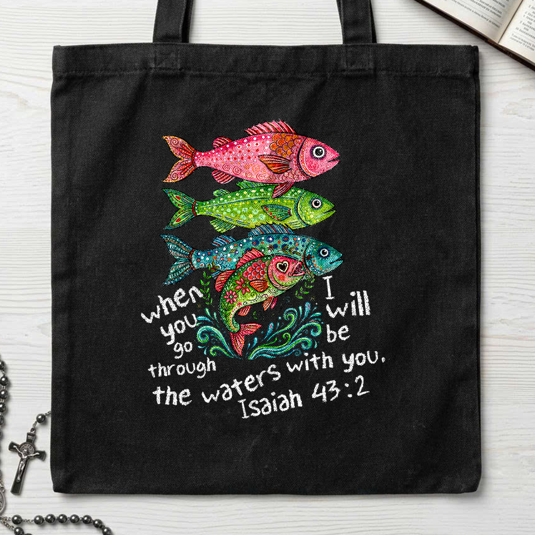 When You Go Through I Will Be With You The Waters Isaiah 43.2 01