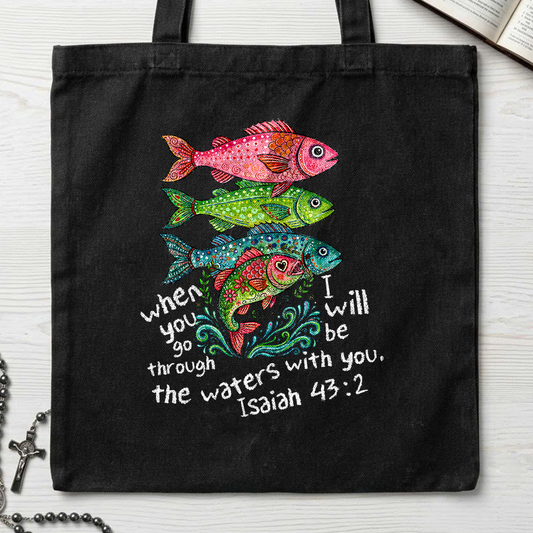 When You Go Through I Will Be With You The Waters Isaiah 43.2 01