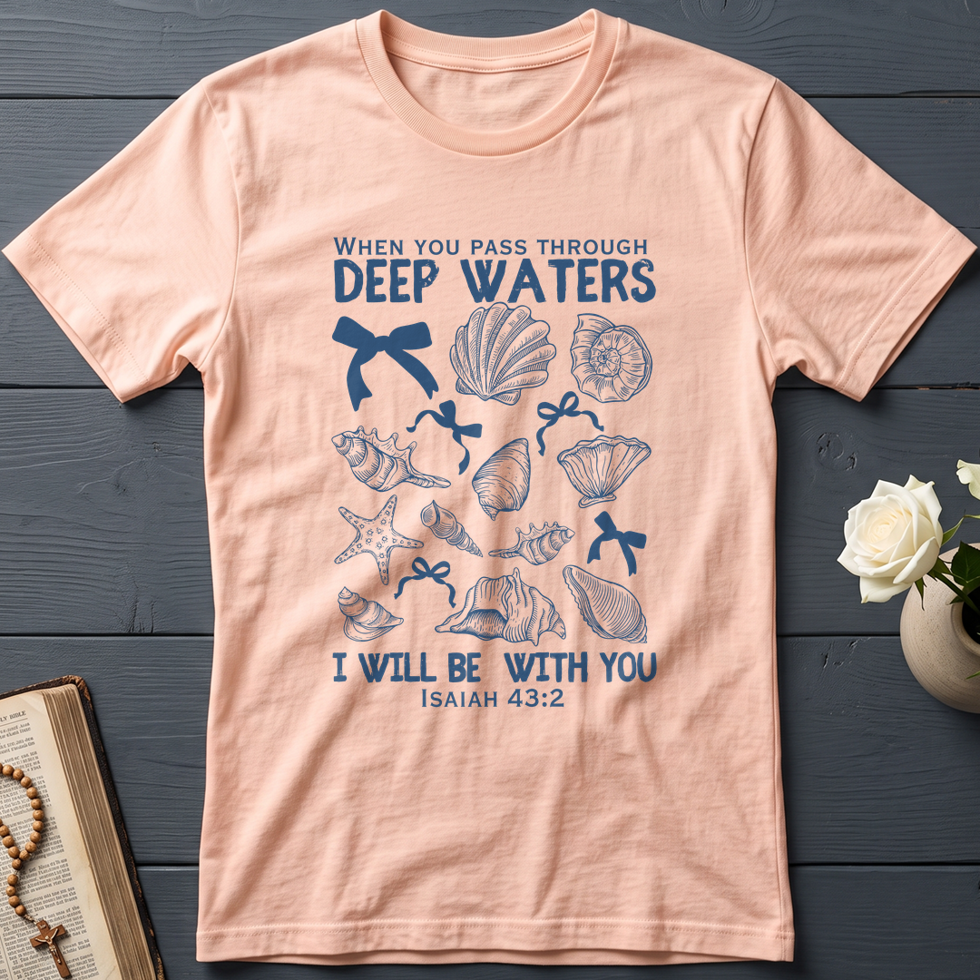 When You Pass Through Deep Waters I Will Be With You Isaiah 43.2 05