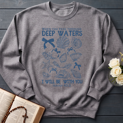 When You Pass Through Deep Waters I Will Be With You Isaiah 43.2 05