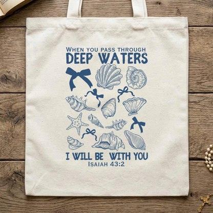 When You Pass Through Deep Waters I Will Be With You Isaiah 43.2 05