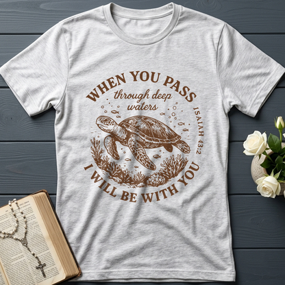 When You Pass Through Deep Waters I Will Be With You Isaiah 43.2 06
