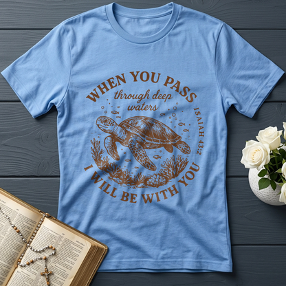 When You Pass Through Deep Waters I Will Be With You Isaiah 43.2 06