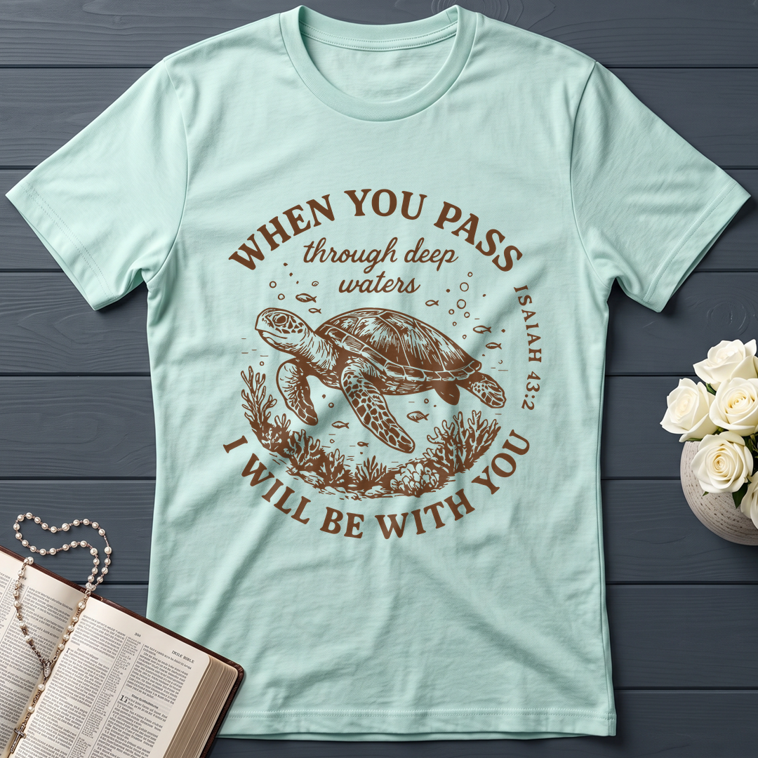 When You Pass Through Deep Waters I Will Be With You Isaiah 43.2 06