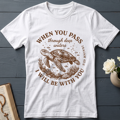 When You Pass Through Deep Waters I Will Be With You Isaiah 43.2 06
