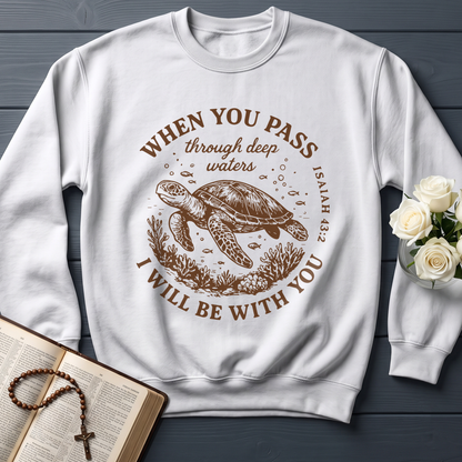 When You Pass Through Deep Waters I Will Be With You Isaiah 43.2 06