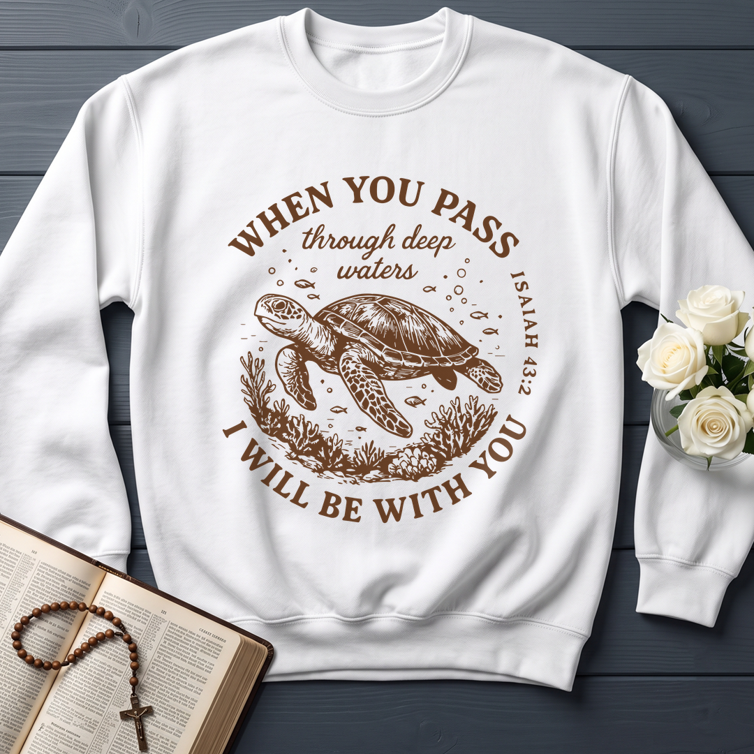 When You Pass Through Deep Waters I Will Be With You Isaiah 43.2 06