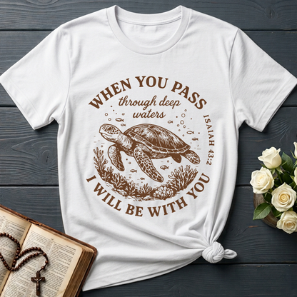 When You Pass Through Deep Waters I Will Be With You Isaiah 43.2 06