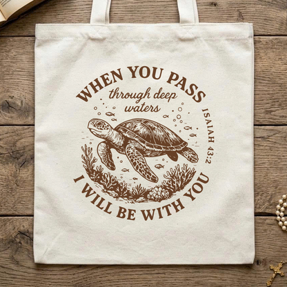 When You Pass Through Deep Waters I Will Be With You Isaiah 43.2 06