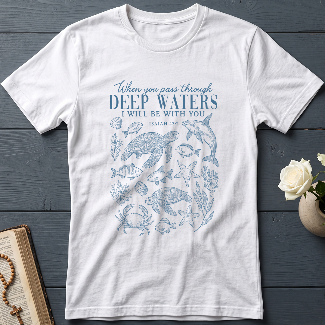When You Pass Through Deep Waters I Will Be With You Isaiah 43.2 07