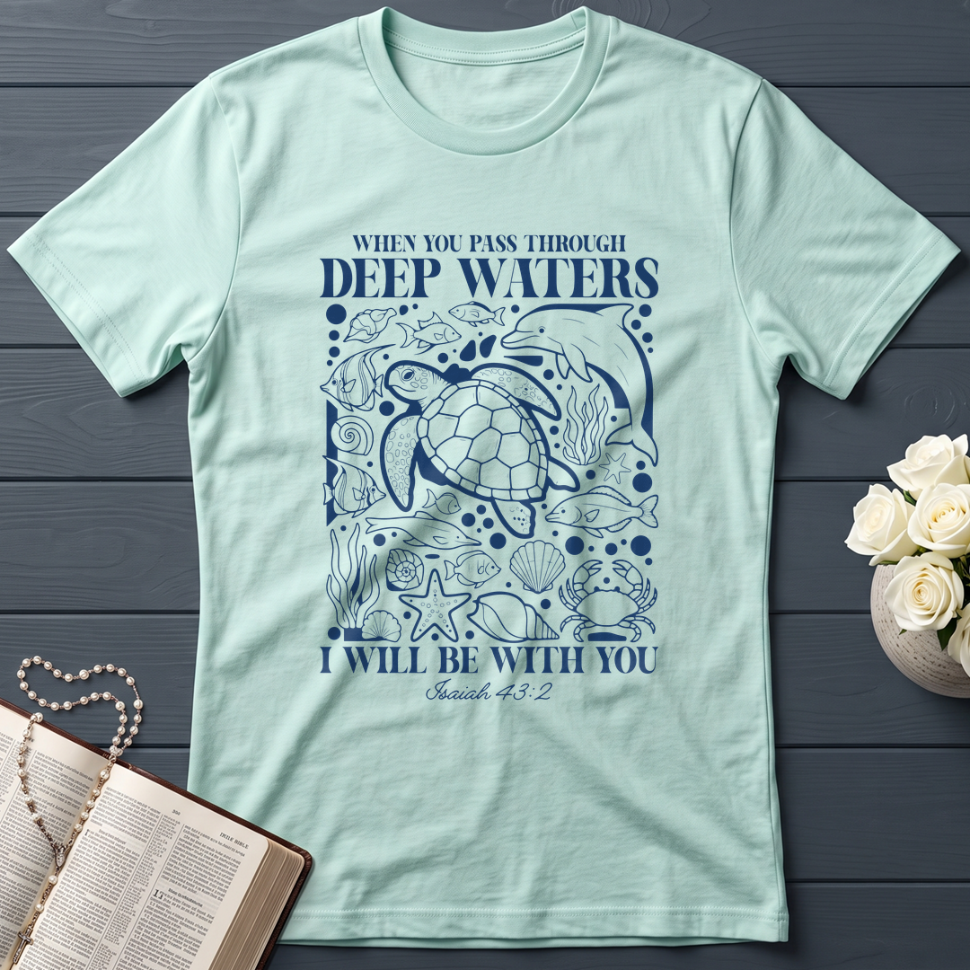 When You Pass Through Deep Waters I Will Be With You Isaiah 43.2 15