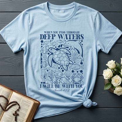 When You Pass Through Deep Waters I Will Be With You Isaiah 43.2 15
