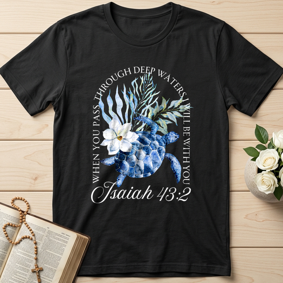 When You Pass Through Deep Waters I Will Be With You Isaiah 43.2 17