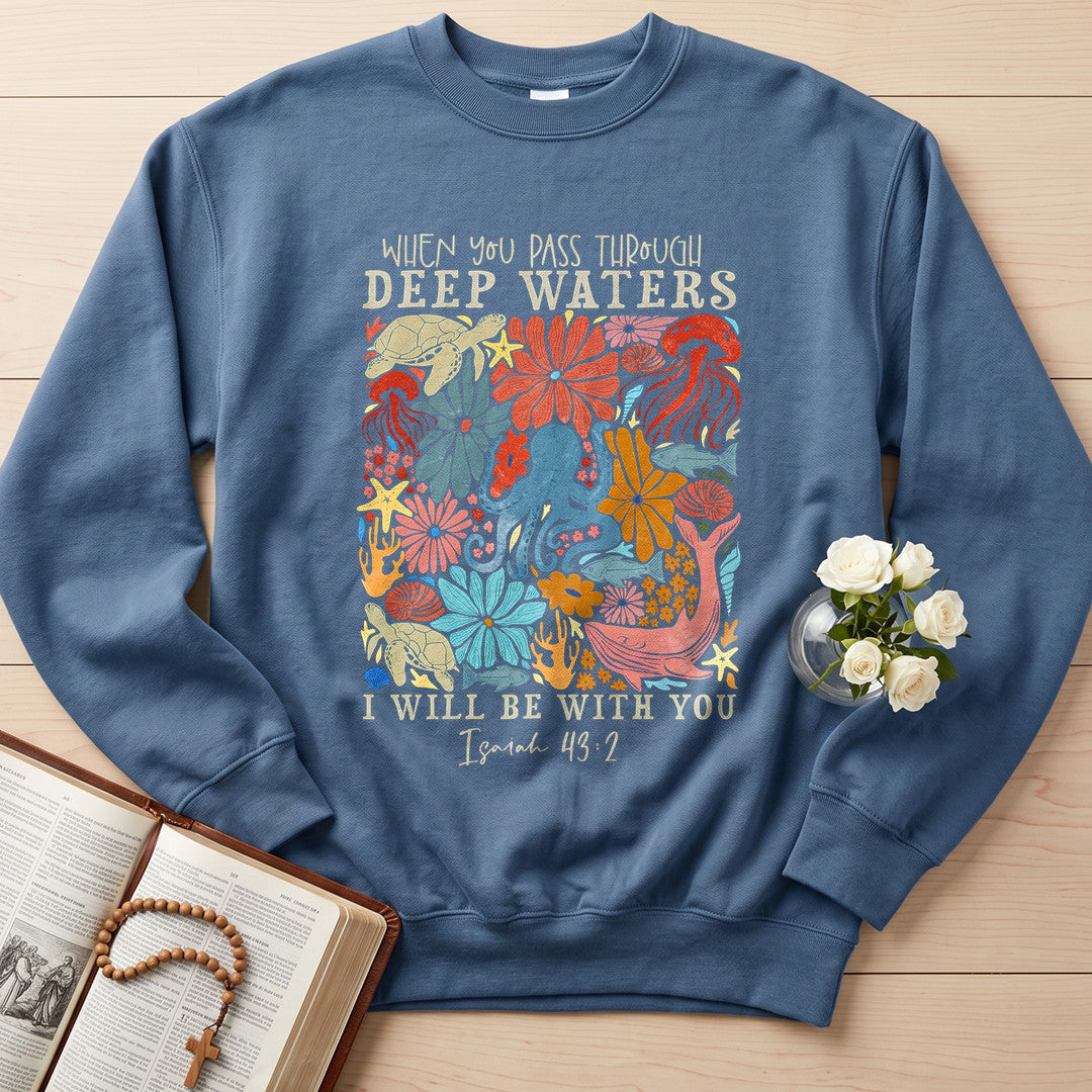 When You Pass Through Deep Waters I Will Be With You Isaiah 43.2 18