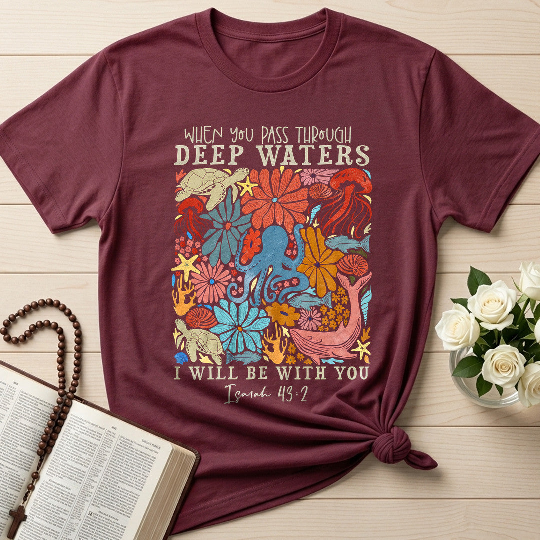 When You Pass Through Deep Waters I Will Be With You Isaiah 43.2 18