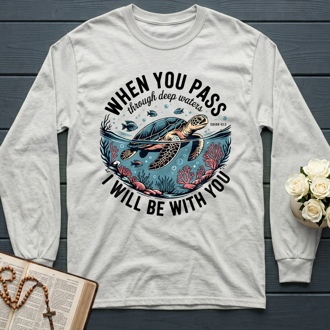 When You Pass Through Deep Waters Isaiah I Will Be With You Isaiah 43.2 08