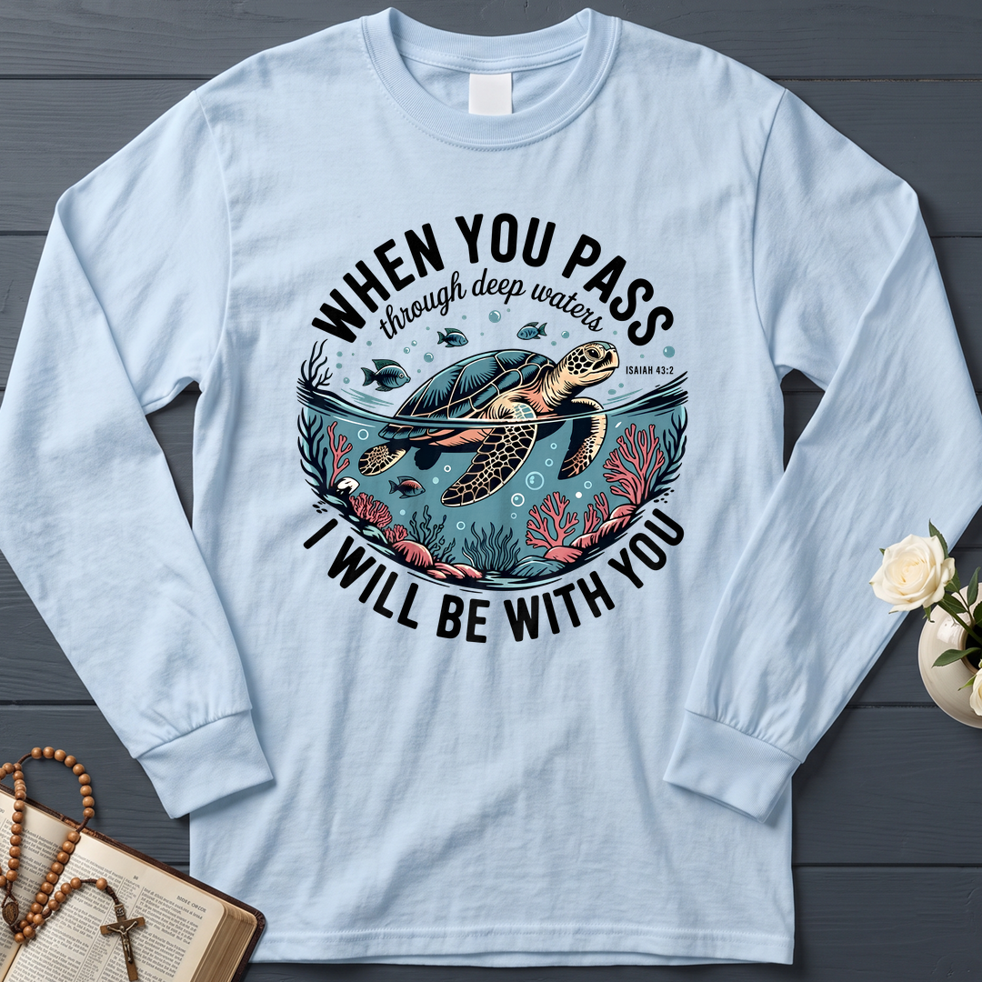 When You Pass Through Deep Waters Isaiah I Will Be With You Isaiah 43.2 08