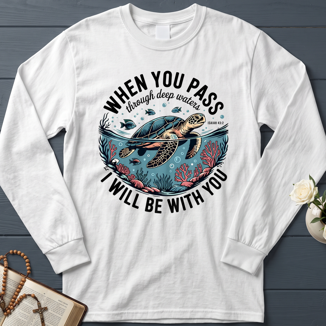 When You Pass Through Deep Waters Isaiah I Will Be With You Isaiah 43.2 08