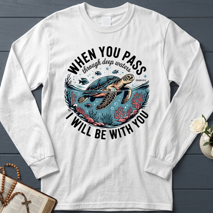 When You Pass Through Deep Waters Isaiah I Will Be With You Isaiah 43.2 08