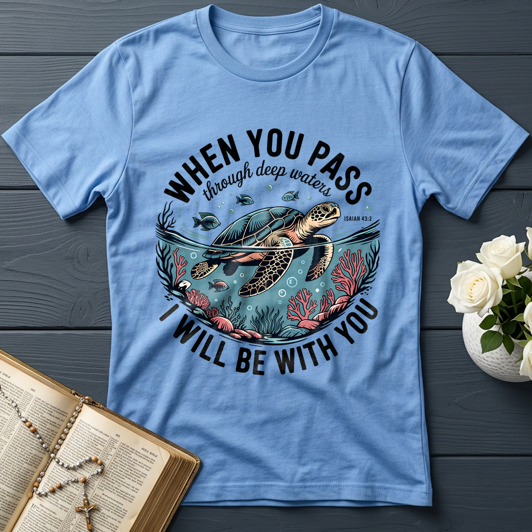 When You Pass Through Deep Waters Isaiah I Will Be With You Isaiah 43.2 08
