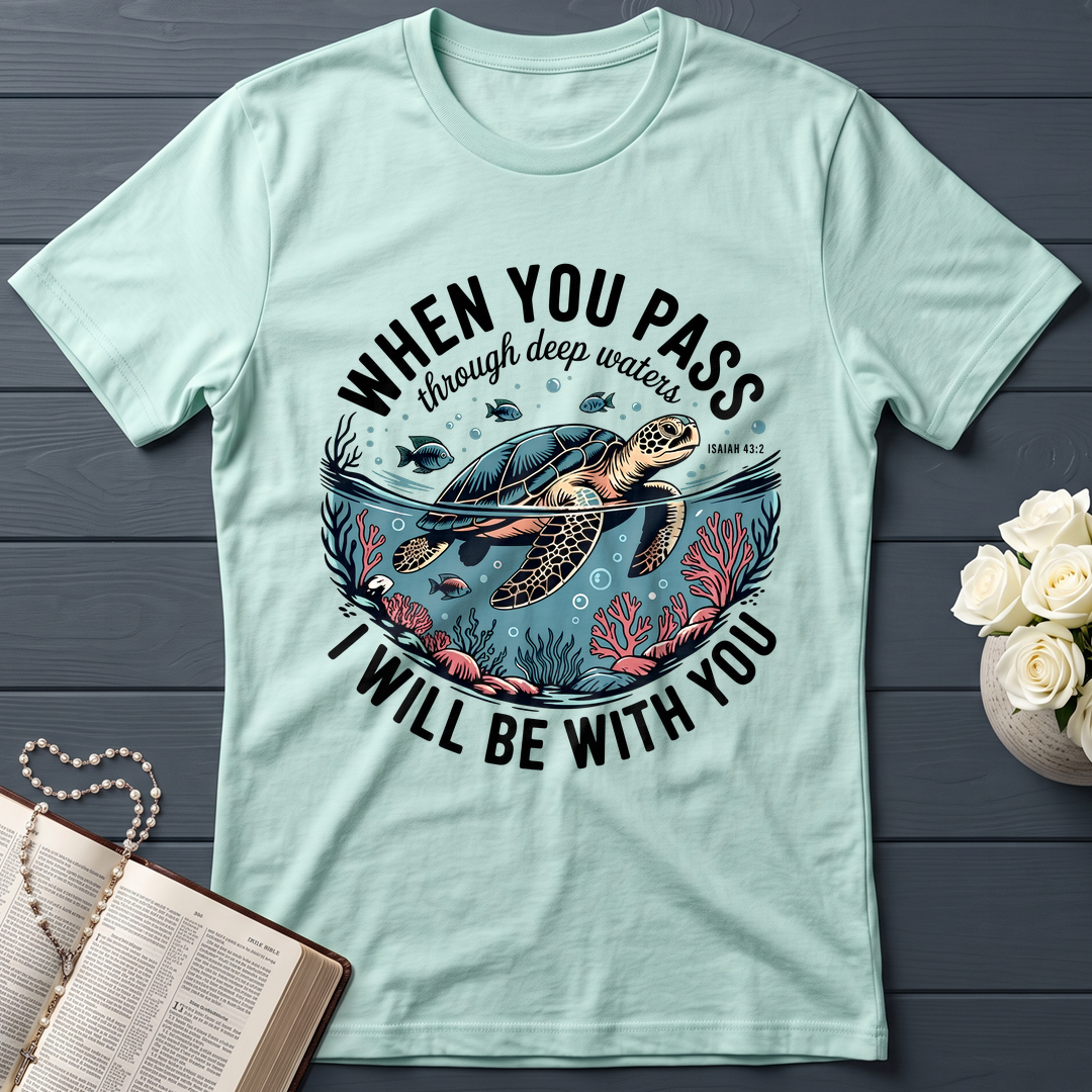 When You Pass Through Deep Waters Isaiah I Will Be With You Isaiah 43.2 08