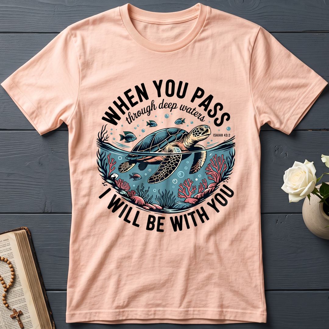 When You Pass Through Deep Waters Isaiah I Will Be With You Isaiah 43.2 08