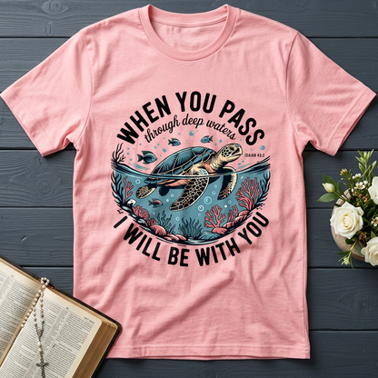 When You Pass Through Deep Waters Isaiah I Will Be With You Isaiah 43.2 08