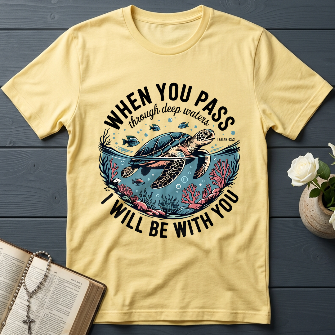 When You Pass Through Deep Waters Isaiah I Will Be With You Isaiah 43.2 08