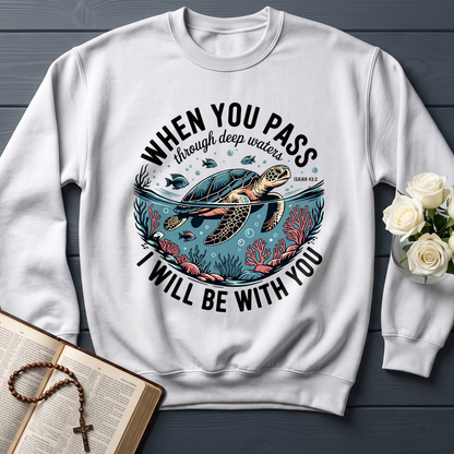 When You Pass Through Deep Waters Isaiah I Will Be With You Isaiah 43.2 08