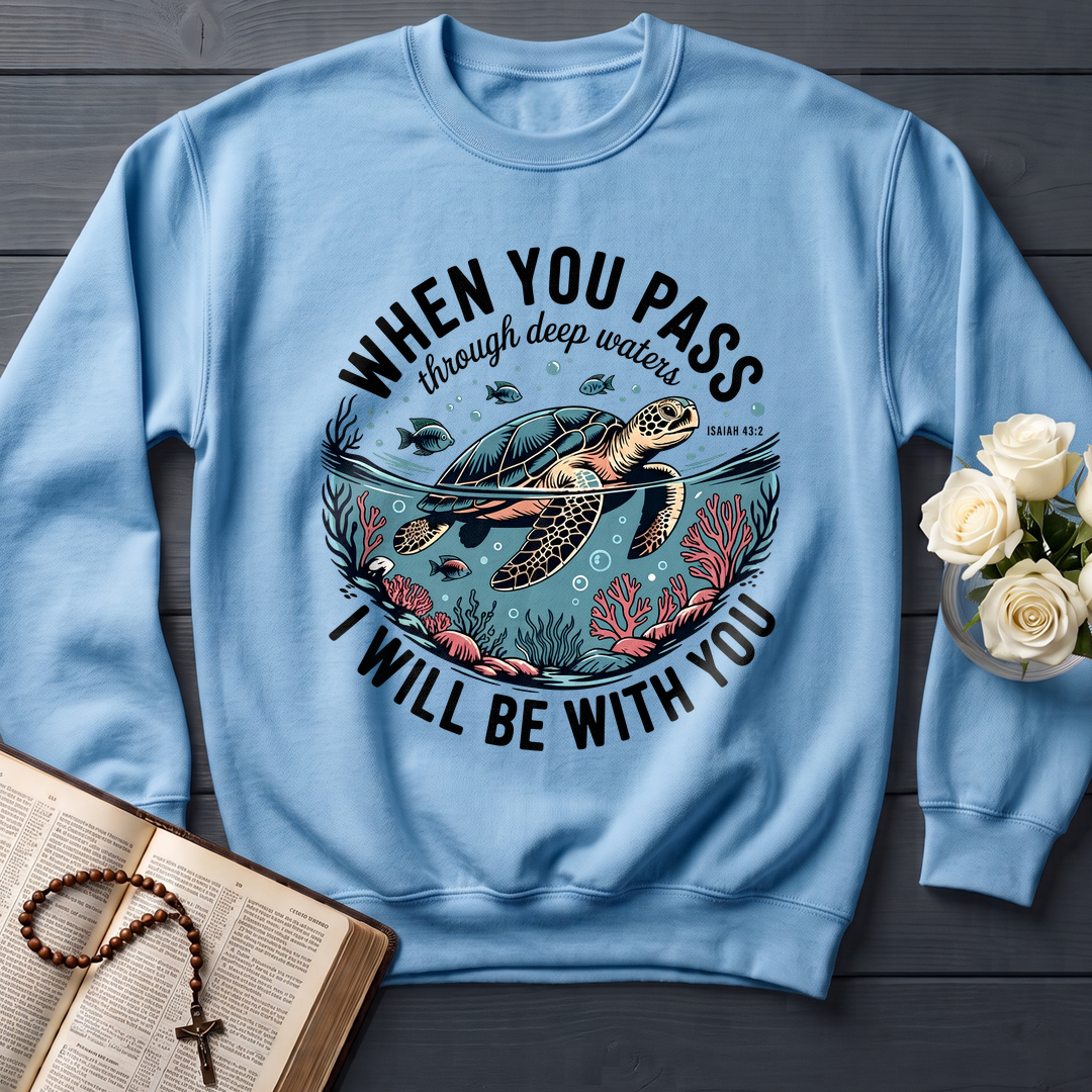 When You Pass Through Deep Waters Isaiah I Will Be With You Isaiah 43.2 08