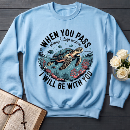 When You Pass Through Deep Waters Isaiah I Will Be With You Isaiah 43.2 08