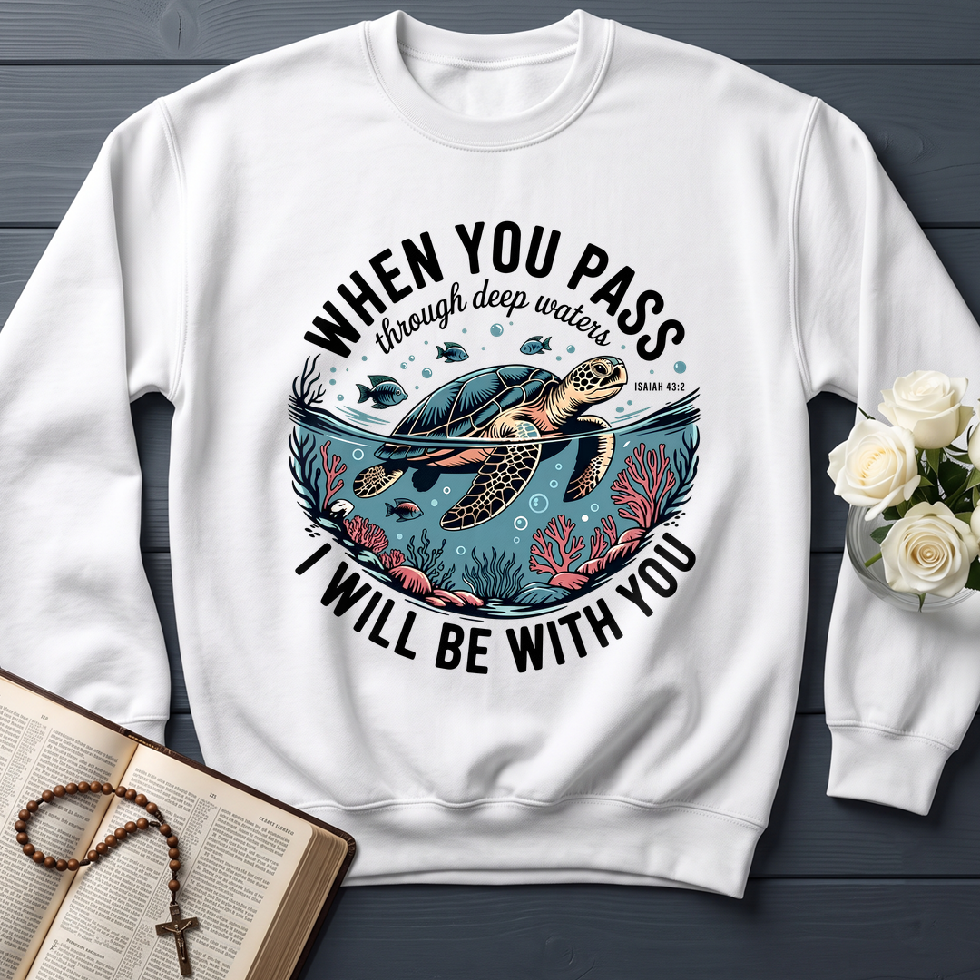 When You Pass Through Deep Waters Isaiah I Will Be With You Isaiah 43.2 08