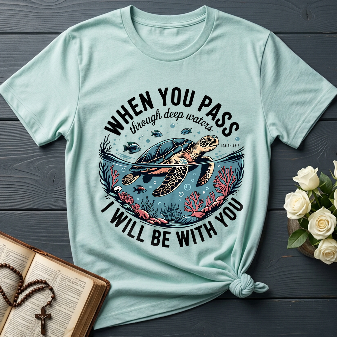 When You Pass Through Deep Waters Isaiah I Will Be With You Isaiah 43.2 08