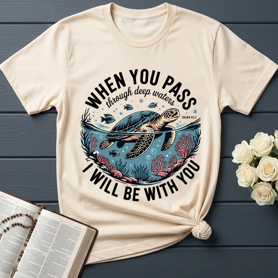 When You Pass Through Deep Waters Isaiah I Will Be With You Isaiah 43.2 08