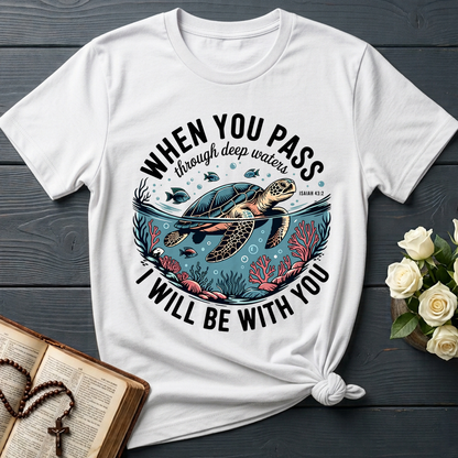 When You Pass Through Deep Waters Isaiah I Will Be With You Isaiah 43.2 08