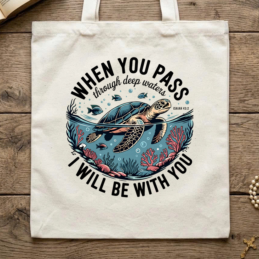 When You Pass Through Deep Waters Isaiah I Will Be With You Isaiah 43.2 08