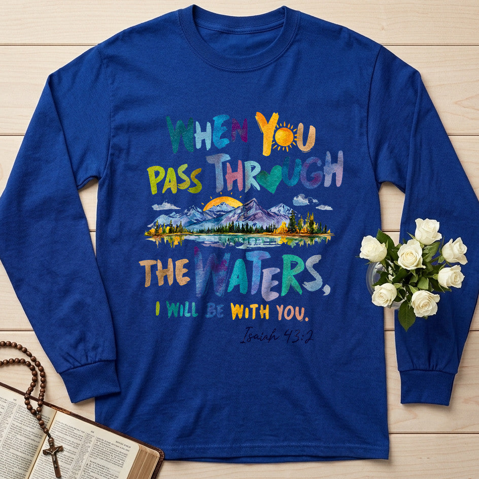 When You Pass Through The Waters I Will Be With You Isaiah 43.2 19