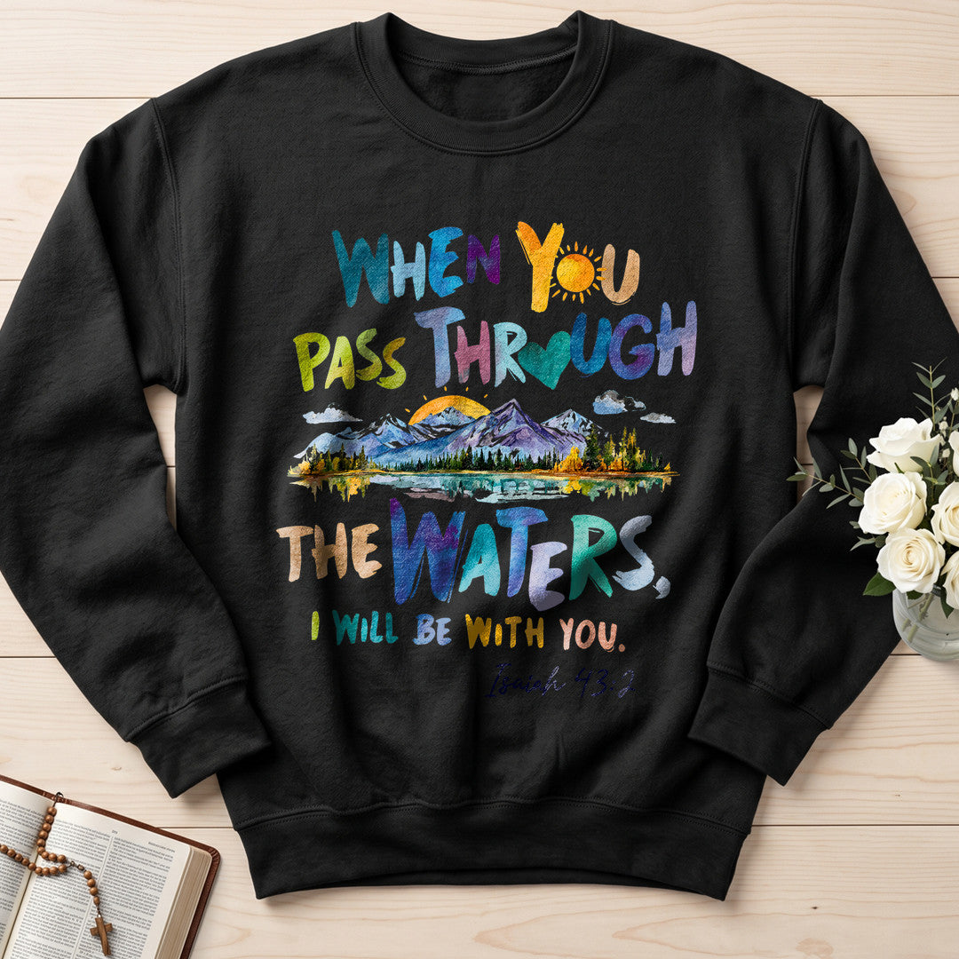 When You Pass Through The Waters I Will Be With You Isaiah 43.2 19