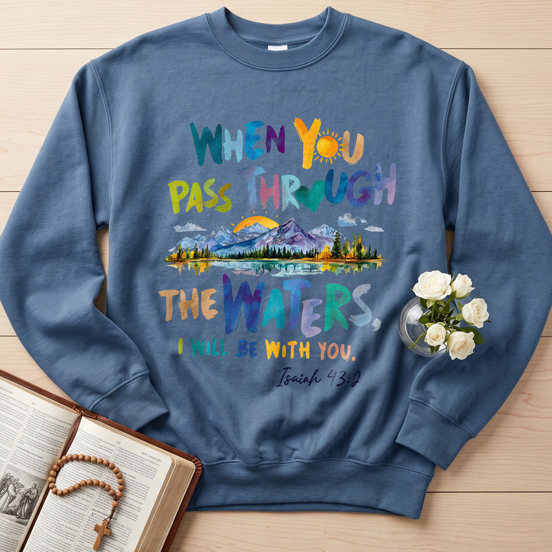 When You Pass Through The Waters I Will Be With You Isaiah 43.2 19
