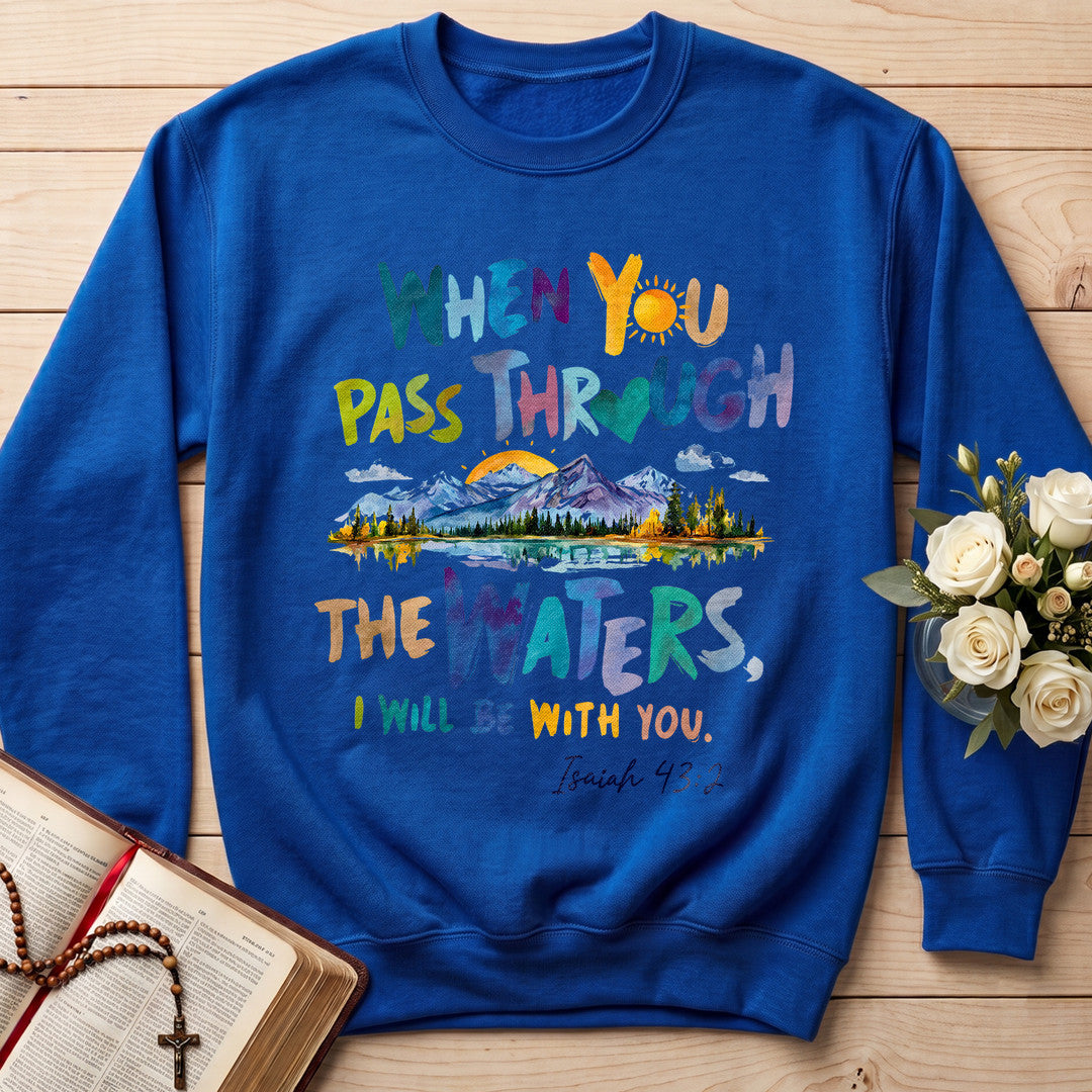 When You Pass Through The Waters I Will Be With You Isaiah 43.2 19