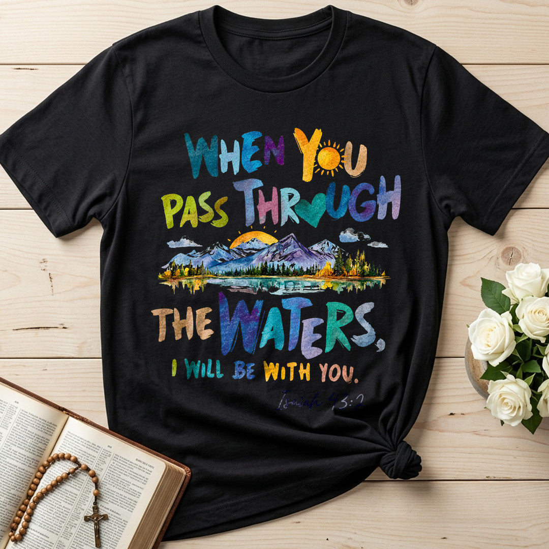 When You Pass Through The Waters I Will Be With You Isaiah 43.2 19