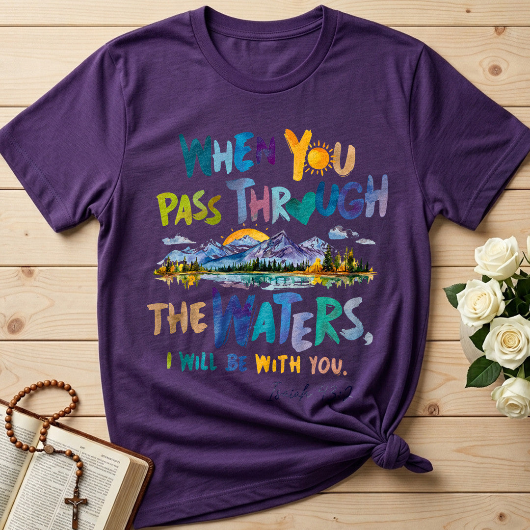 When You Pass Through The Waters I Will Be With You Isaiah 43.2 19