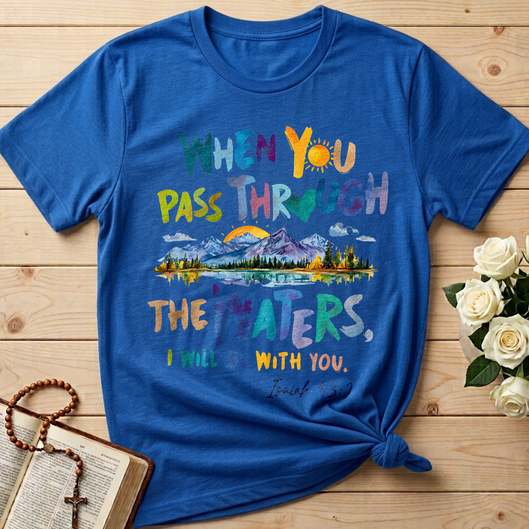 When You Pass Through The Waters I Will Be With You Isaiah 43.2 19