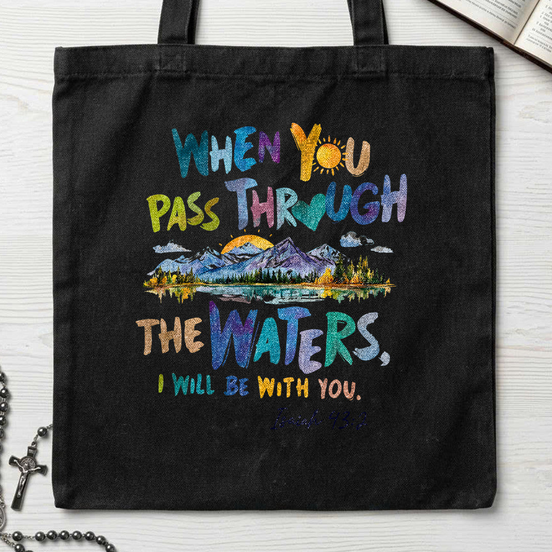 When You Pass Through The Waters I Will Be With You Isaiah 43.2 19