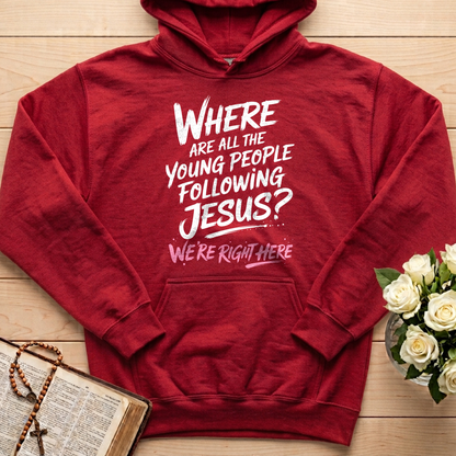 Where Are All The Young People Following Jesus We're Right Here 01