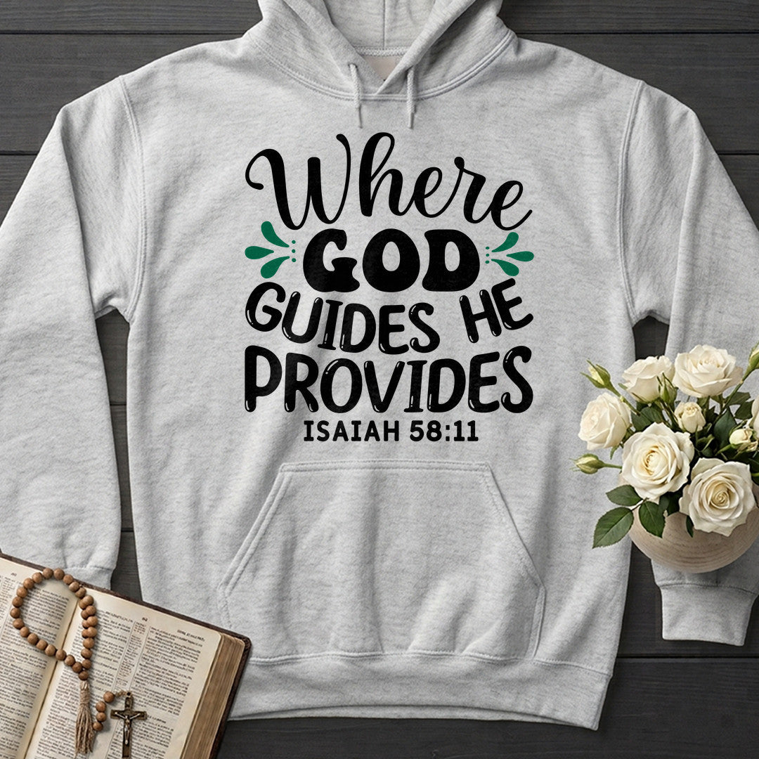 Where God Guides He Provides Isaiah 58.11 01
