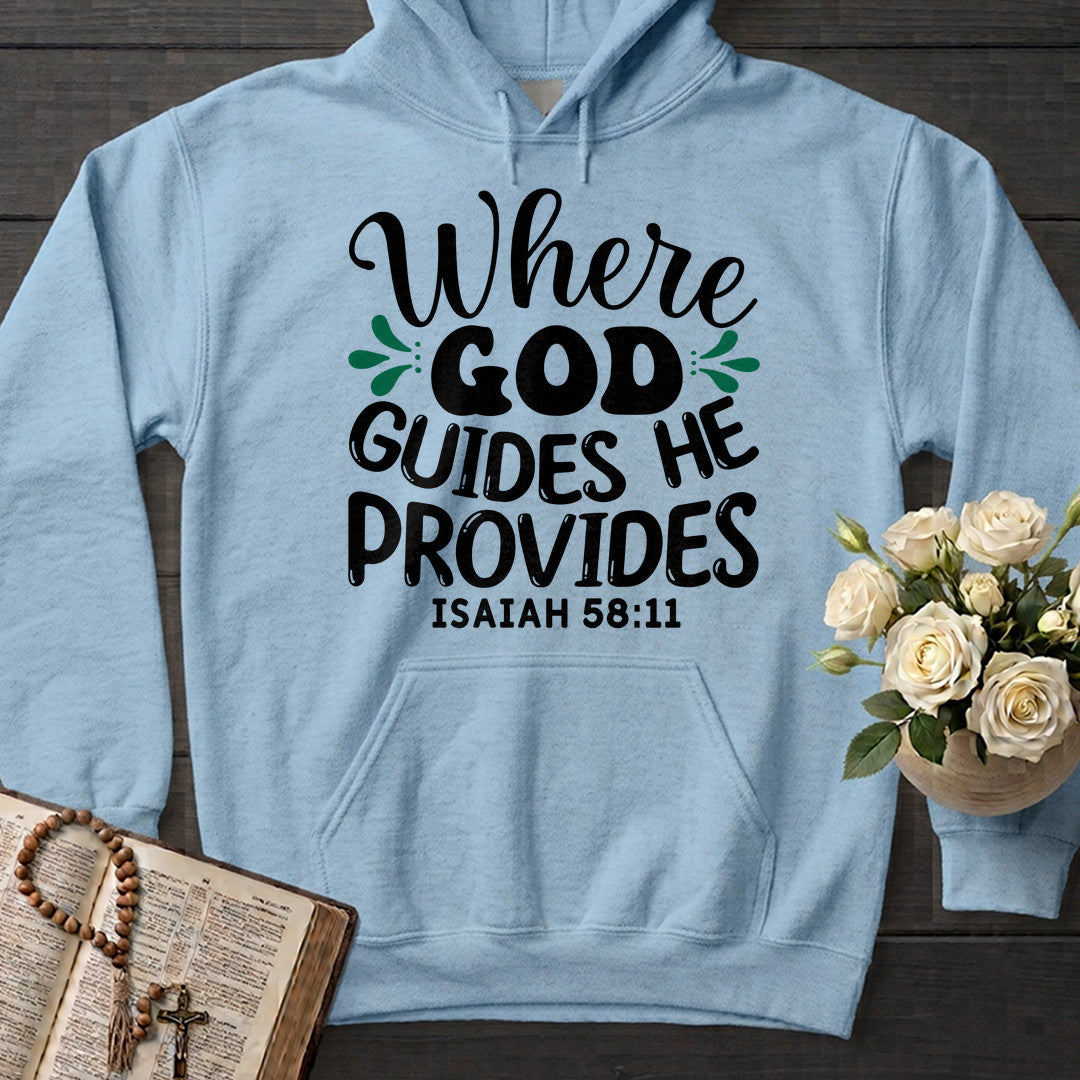 Where God Guides He Provides Isaiah 58.11 01